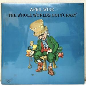 Z40401▲国内盤 エイプリル・ワイン/ショットダウン(恋の衝撃) LPレコード APRIL WINE/The Whole World's Goin' Crazy