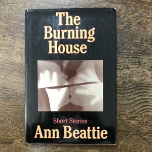 J-3408■The Burning House Ann Beattie■RANDOM HOUSE■英語書籍