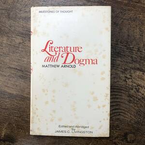 J-3409■Literature and Dogma　MATTHEW ARNOLD■マシュー・アーノルド/著■英語書籍