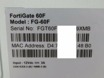 ▲Ω 新FT 0132♪ 保証有 Fortinet【 FG-60F 】FortiGate-60F UTM ライセンス26年10月24日迄 FW：v6.4.6 領収書発行可能_画像8