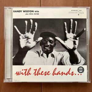 randy weston trio plus cecil paynewith these hands... ランディ・ウエストン