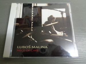 *LUBOS MALINA/PIECE OF CAKE★CD