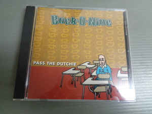 *BUCK-O-NINE/PASS THE DUTCHIE★6曲入CD