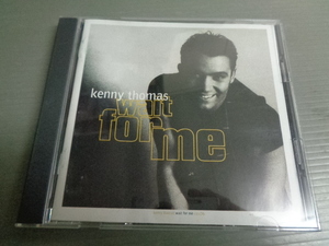 *KENNY THOMAS/WAIT FOR ME★CD