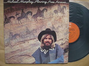 LP　MICHAEL MURPHEY マイケル・マーフィー　FLOWING FREE FOREVER