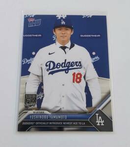 【 2023 MLB TOPPS NOW 】 山本由伸 Yoshinobu Yamamoto #OS-25 DODGERS OFFICIALLY INTRODUCE NEWEST ACE TO LA ⑤ ※商品説明必読願い