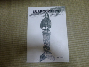 KAPITALキャピタルカタログ2012年 Spring ＳＵＲＦ　ＣＯＷＢＯＹＳ