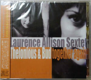 ◆LAURENCE ALLISON SEXTET/THELONIOUS & BUD TOGETHER AGAIN (CD/Sealed)
