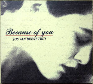 ◆JOS VAN BEEST TRIO/BECAUSE OF YOU (CD) -澤野工房