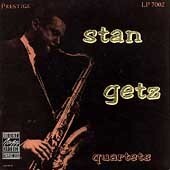 貴重廃盤 Stan Getz Quartets クールで甘美なテナーで恍惚の世界へ誘うスタン ゲッツ生涯の最高傑作！決定的名演を収めた白眉の名盤