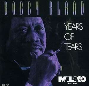 廃盤 ブルース Bobby Blue Bland Years of Tears　ボビー・ブランド/SOUL/BLUES/GOSPEL