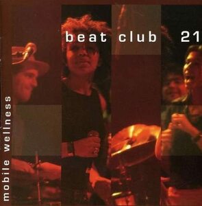 貴重廃盤 Beat Club 21 なんといっても目玉曲は、ロイ・エアーズのSunshineを生ドラムンっぽいリズムアレンジでナイスカバー。 Roy ayers