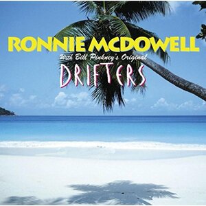 名盤 Ronnie McDowell with Bill Pinkney's Original Drifters　時代を超越した名盤！駄曲一切ナシの最高傑作 不滅の名盤 名曲満載