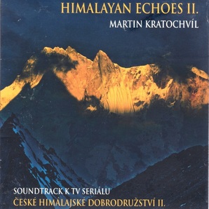 Martin Kratochvl (=Jazz Q) - Himalayan Echoes II. - Soundtrack K TV Serilu esk Himlajsk Dobrodrustv II. CD