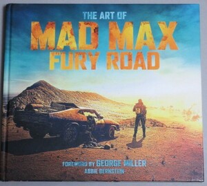 洋書】The Art of Mad Max: Fury Road メイキング・オブ・マッドマックス 怒りのデス・ロ-ド英語版/検;ジョージ・ミラー