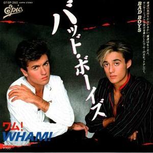 即決！WHAM! / BAD BOYS [7”] EP 国内盤 エレクトロファンク