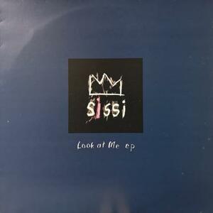 即決！SISSI / LOOK AT ME EP [12”] ダウンテンポ エレクトロニカ