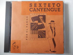 CD/タンゴ-六重奏/Sexteto Canyengue - Por El Tango/Carel Kraayenhof:bandoneon/Gregor Overtoom:viola/Piet Capello:pf/Fabian Russo:vo