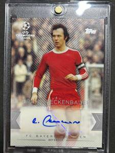 Topps UEFA ChampionsLeague 2016 SOCCER FRANZ BECKENBAUER AUTO ベッケンバウアー　直筆サイン GERMANY BAYERN MUNCHEN