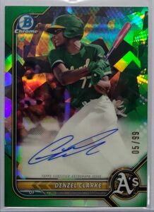 Denzel Clarke 2022 Bowman Chrome Green Atomic Refractor Auto 直筆サイン /99