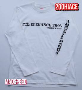 【MADSPEED】趣味Tシャツ ハイエース ver ホワイト 長袖（200系HIACE キャンピングカー ハイエースカスタム） Lサイズ 新品