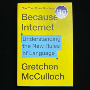 (洋書)Because Internet 著Gretchen McCulloch 