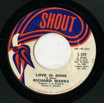 【7inch】試聴　RICHARD MARKS 　　(SHOUT 249) LOVE IS GONE / DON'T TAKE IT OUT ON ME_画像2