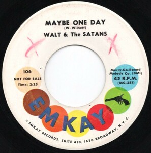 貴重盤 / WALT & THE SATANS - MAYBE ONE DAY (US オリジナル) 45'/ 1965 超メロディアス Rocker / ROCKABILLY Club JIVERS / ロカビリー