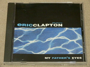 ERIC CLAPTON / MY FATHERS EYES // CDS promo エリック クラプトン