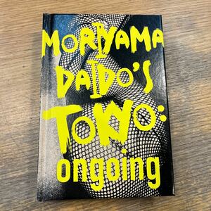 s0124-10.MORIYAMA DAIDO TOKYO ongoing/森山大道/写真/アート/サイン入り/東京都写真美術館/個展図録/2020年