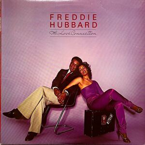 FREDDIE HUBBARD/THE LOVE CONNECTION/BRIGITTE/THIS DREAM/LITTLE SUNFLOWER/LAZY AFTERNOON/AL JARREAU/CHICK COREA/PHIL RANELIN/MURO★