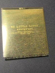 My little lover evergreen CD
