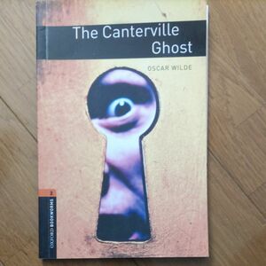 The Canterville Gohst／カンタヴィルの亡霊 （Oxford Bookworms Stage3）（洋書：英語版）