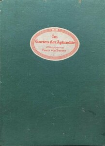 洋書 画集『Im Garten Der Aphrodite Franz Von Bayros フランツ・フォン・バイロス』私家版 1915年
