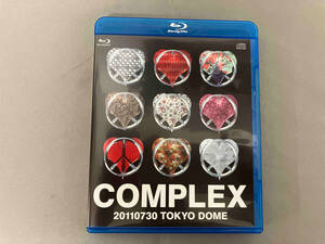 COMPLEX 20110730 TOKYO DOME 日本一心(Blu-ray Disc)