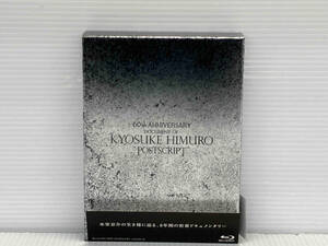 氷室京介 60th ANNIVERSARY DOCUMENT KYOSUKE HIMURO POSTSCRIPT 完全受注生産 Blu-ray 4枚組