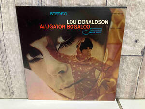 【LP盤】ALLIGATOR BOGALOO LOU DONALDSON/ルー・ドナルドソン VAN GELDER刻印/深ミゾ/輸入盤/BLUE NOTE BST84263