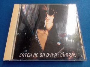 CHARMY CD CATCH ME ON D・N・A