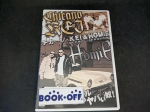 チカーノ KEI & HOMIE DVD