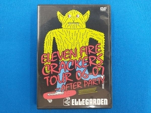 ELLEGARDEN DVD ELEVEN FIRE CRACKERS TOUR 06-07~AFTER PARTY