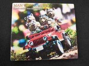 MAN WITH A MISSION CD Break and Cross the Walls Ⅱ(初回生産限定盤)(DVD付)