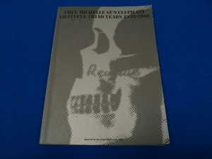 ミッシェル・ガン・エレファント グレイトフル・トライアド・イヤーズ1998‐2002 ソングブック・バンドスコア