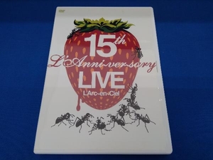 L'Arc～en～Ciel DVD 15th L'Anniversary Live
