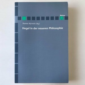 Hegel in der neueren Philosophie ＜Hegel-Studien : in Verbindung mit der Hegel-Kommission der Deutschen Forschungsgemeinschaft＞