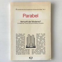 Parabel - Vernunft der Moderne ? Zu Habermas Theorie des kommunikativen Handelns Danielzyk, Rainer / Volz, Fritz Rdiger (Hg.)_画像1
