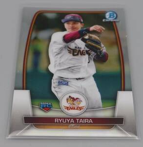 topps/トップス/NPB Bowman Chrome「平良竜哉/東北楽天イーグルス」#67