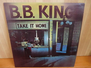 BLUES・ブルース　LP：B.B.KING「TAKE　IT　HOME」