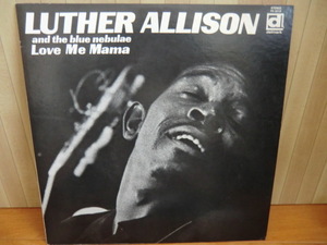 BLUES・ブルース　LP：LUTHER　ALLISON「LOVE　ME　MAMA」