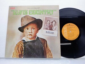 Elvis Presley(エルヴィス・プレスリー)「Elvis Country (I'm 10000 Years Old)(エルヴィス・カントリー)」LP/RCA(RCA-6118)