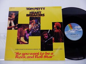 【UK盤】Tom Petty And The Heartbreakers「So You Want To Be A Rock And Roll Star」LP(MCAT 1028)